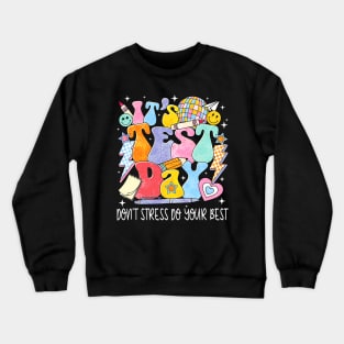 It's Star Day Don't Stress Do Your Best Teacher Testing Day Crewneck Sweatshirt